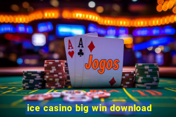 ice casino big win download